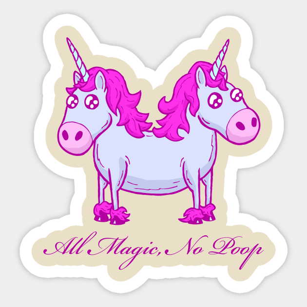 All Magic, No Poop Sticker by calavara